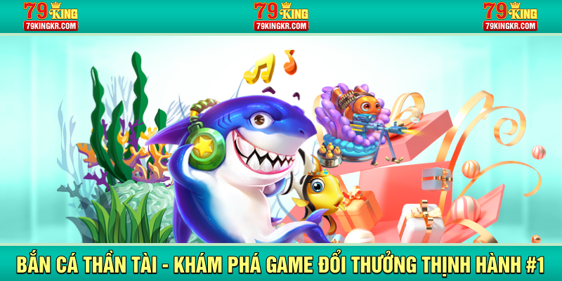 Bắn cá thần tài