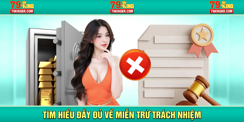 Tìm hiểu đầy đủ về miễn trừ trách nhiệm