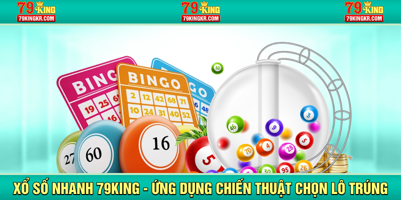 Xổ số nhanh 79King